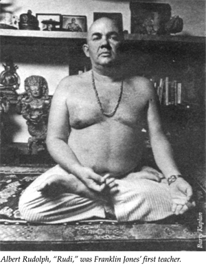 Gurdjieff, Fourth Way, Rudi, Albert Rudolph, Franklin Jones, Adi Da Gurdjieff, Fourth Way, Rudi, Albert Rudolph, Franklin Jones, Adi Da