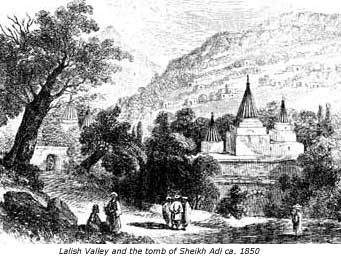 Lalish Valley and the tomb of Sheikh Adi, Gurdjieff, Yezidism, Fourth Way Lalish Valley and the tomb of Sheikh Adi, Gurdjieff, Yezidism, Fourth Way