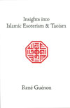 Insights into Islamic Esoterism & Taoism