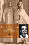 Ren&eacute; Gu&eacute;non: Some Observations